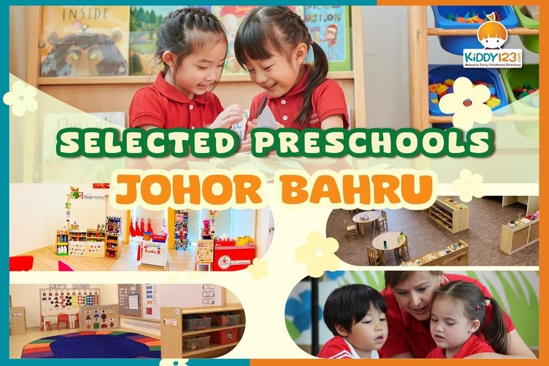 Selected Preschools in Johor Bahru