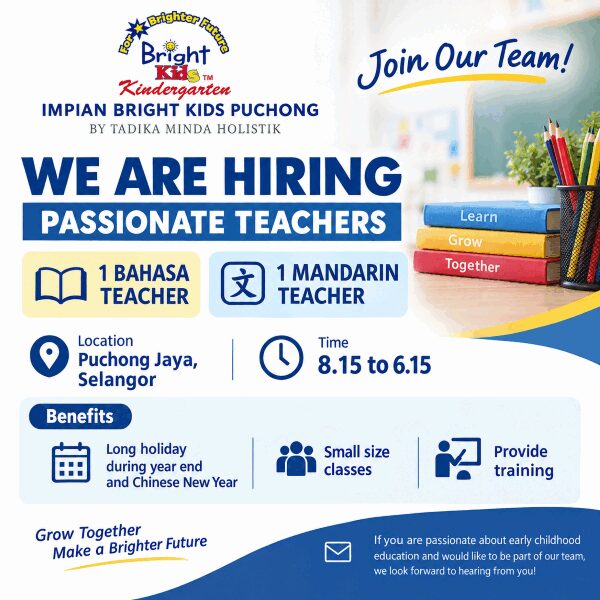 Bahasa Teacher and Mandarin Teacher @ Tadika Minda Holistik (Bright Kids), Impian Heights, Bandar Puchong Jaya